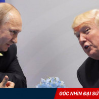 Sau cuộc gặp lịch sử Trump - Putin: Phương Tây càng thêm e ngại về quan hệ Nga - Mỹ